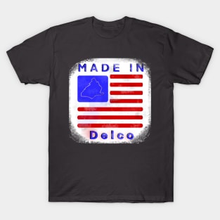 Made in Delco T-Shirt